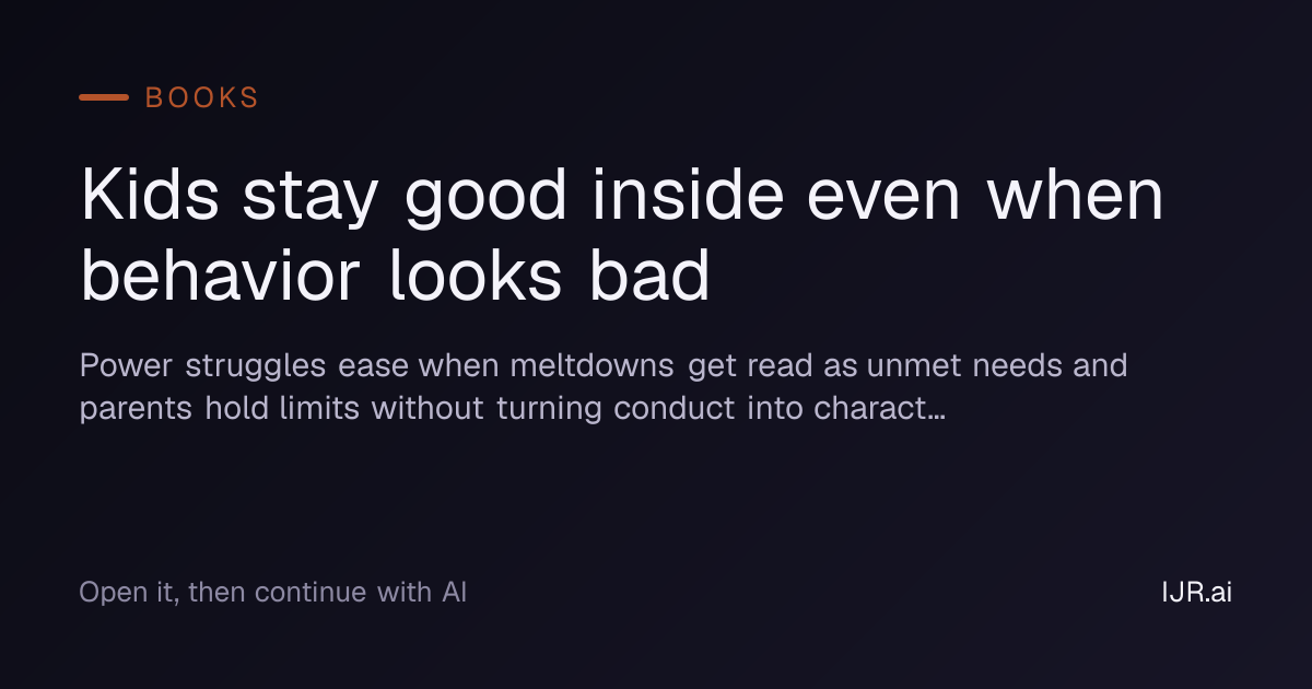 Kids stay good inside even when behavior looks bad — Books