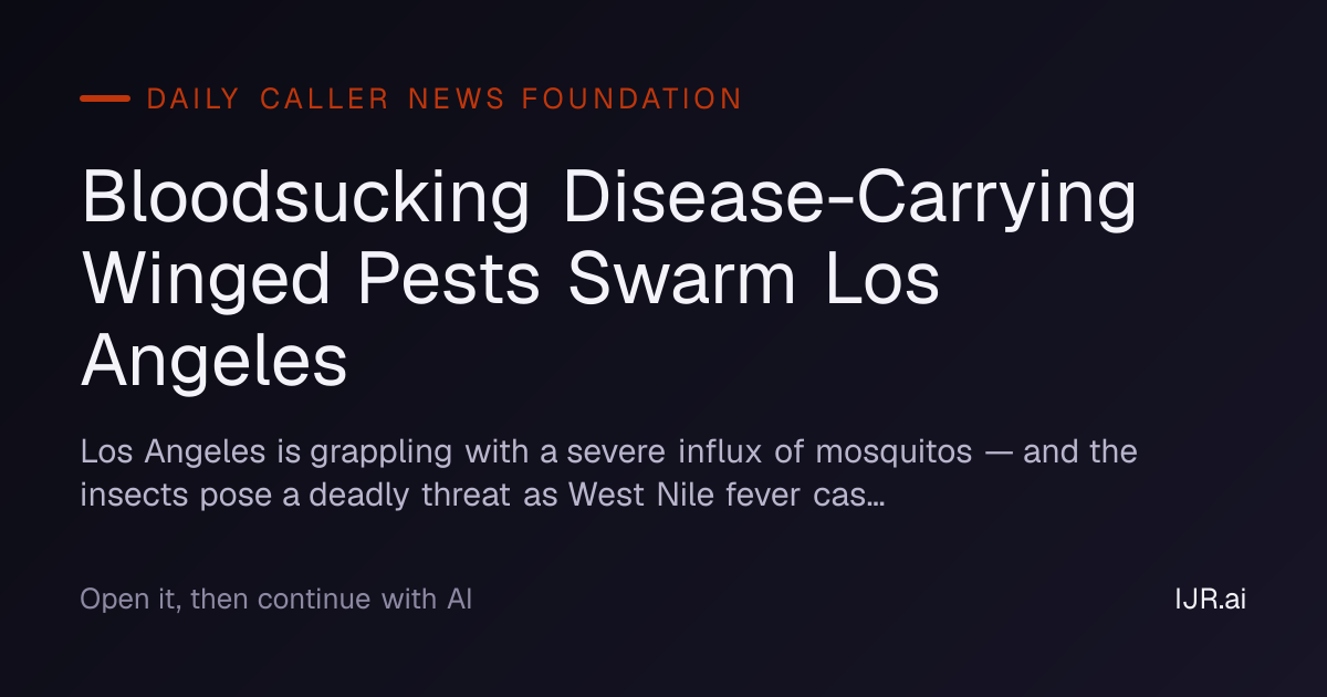 Bloodsucking Disease-Carrying Winged Pests Swarm Los Angeles — Daily ...