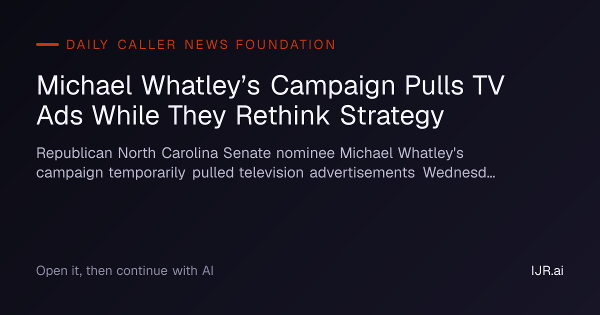 Michael Whatley’s Campaign Pulls TV Ads While They Rethink Strategy ...