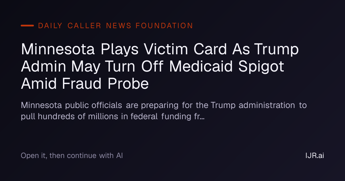 Minnesota Plays Victim Card As Trump Admin May Turn Off Medicaid Spigot ...