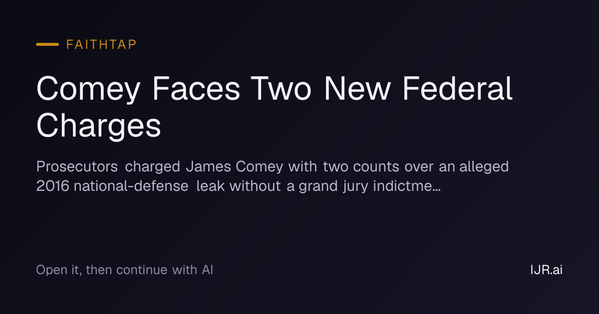 Comey Faces Two New Federal Charges