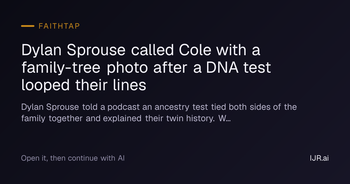 Dylan Sprouse called Cole with a family-tree photo after a DNA test ...