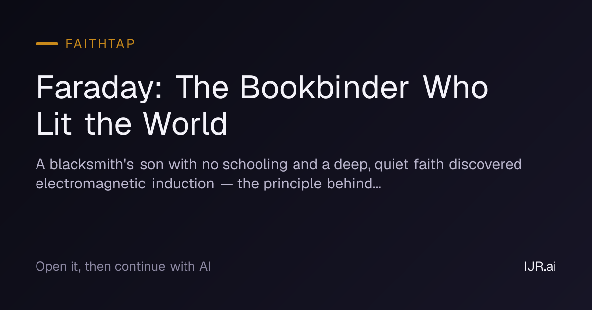 Faraday: The Bookbinder Who Lit the World — FaithTap