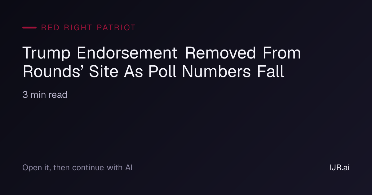 Trump Endorsement Removed From Rounds’ Site As Poll Numbers Fall — Red ...