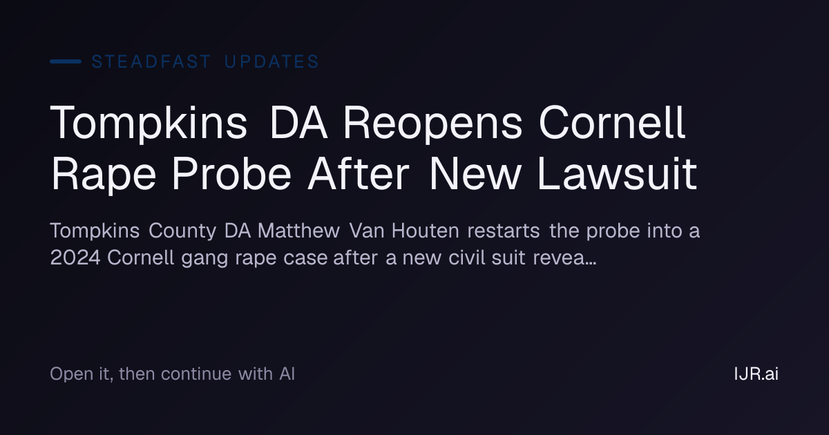 Tompkins DA Reopens Cornell Rape Probe After New Lawsuit — SteadFast ...
