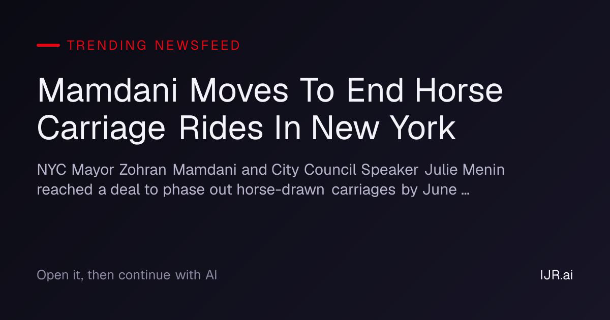 Mamdani Moves To End Horse Carriage Rides In New York