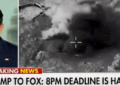 Trump Tells Bret Baier 8PM Deadline ‘Is Happening’ Or Iran Faces Attack ‘Like They Have Not Seen’